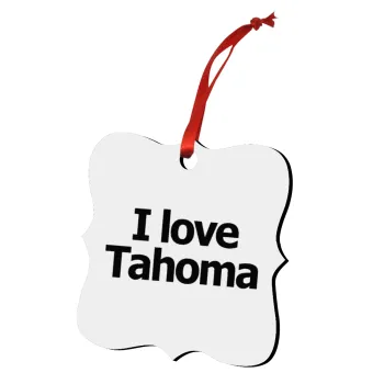 I love Tahoma, Christmas ornament polygon wooden 7.5cm