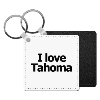 I love Tahoma, Μπρελόκ Δερματίνη, τετράγωνο ΜΑΥΡΟ (5x5cm)