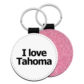 I love Tahoma, Μπρελόκ Δερματίνη, στρογγυλό ΡΟΖ (5cm)