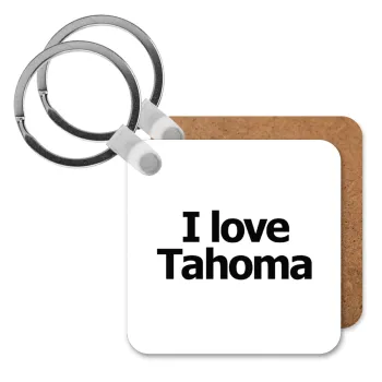 I love Tahoma, Μπρελόκ Ξύλινο τετράγωνο MDF