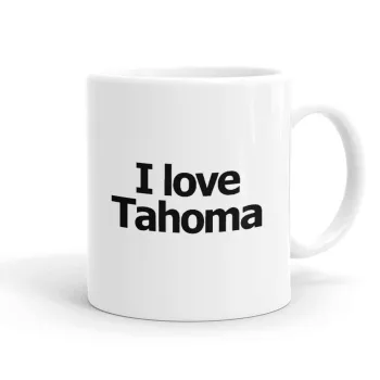 I love Tahoma, Κούπα, κεραμική, 330ml