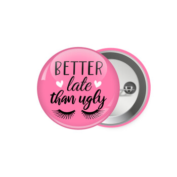 Better Late than ugly hearts, Κονκάρδα παραμάνα 5.9cm