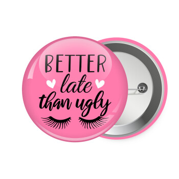 Better Late than ugly hearts, Κονκάρδα παραμάνα 7.5cm