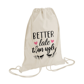 Better Late than ugly hearts, Backpack bag GYMBAG natural (28x40cm)