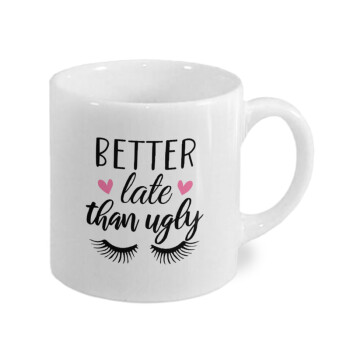 Better Late than ugly hearts, Κουπάκι κεραμικό, για espresso 150ml