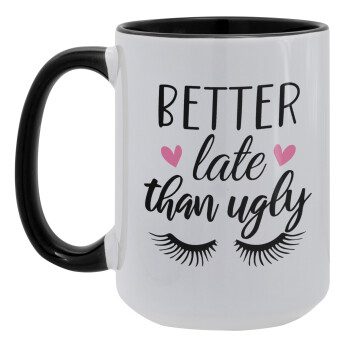 Better Late than ugly hearts, Κούπα Mega 15oz, κεραμική Μαύρη, 450ml