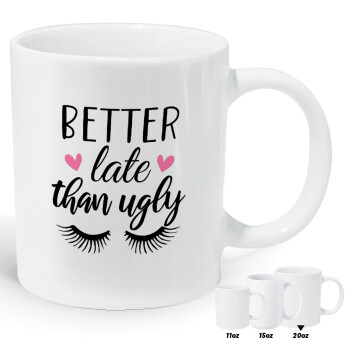 Better Late than ugly hearts, Κούπα Giga, κεραμική, 590ml