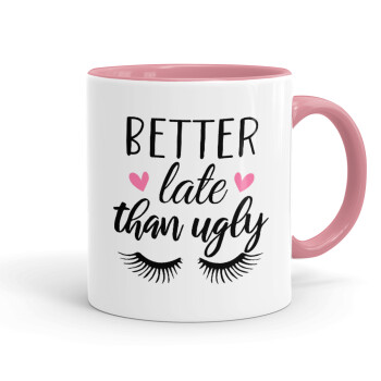 Better Late than ugly hearts, Mug colored pink, ceramic, 330ml