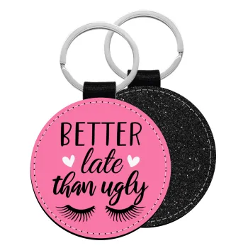 Better Late than ugly hearts, Μπρελόκ Δερματίνη, στρογγυλό ΜΑΥΡΟ (5cm)