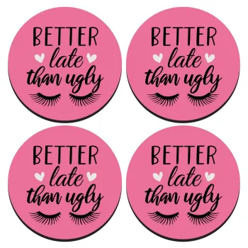 Better Late than ugly hearts, ΣΕΤ 4 Σουβέρ ξύλινα στρογγυλά (9cm)