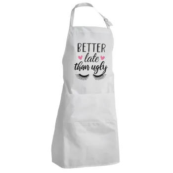 Better Late than ugly hearts, Adult Chef Apron (with sliders and 2 pockets)