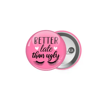 Better Late than ugly hearts, Κονκάρδα παραμάνα 5cm