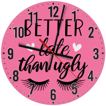 Better Late than ugly hearts, Ρολόι τοίχου ξύλινο (30cm)