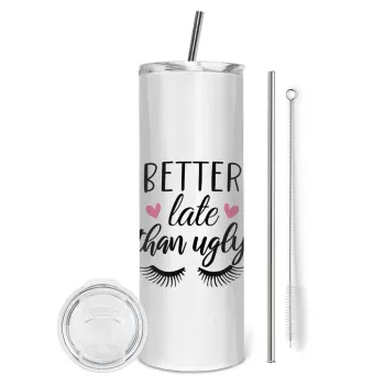 Better Late than ugly hearts, Tumbler ποτήρι θερμό από ανοξείδωτο ατσάλι 600ml, με μεταλλικό καλαμάκι & βούρτσα καθαρισμού