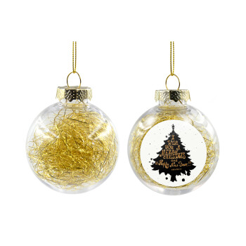 Tree, i wish you a merry christmas and a Happy New Year!!! xoxoxo, Χριστουγεννιάτικη μπάλα δένδρου διάφανη με χρυσό γέμισμα 8cm