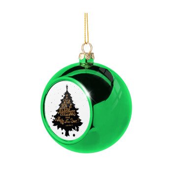 Tree, i wish you a merry christmas and a Happy New Year!!! xoxoxo, Χριστουγεννιάτικη μπάλα δένδρου Πράσινη 8cm