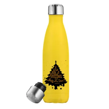 Tree, i wish you a merry christmas and a Happy New Year!!! xoxoxo, Yellow Stainless Steel Metallic Thermos, double-walled, 500ml