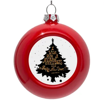 Tree, i wish you a merry christmas and a Happy New Year!!! xoxoxo, Red Christmas tree ornament bauble 8cm