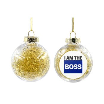 I am the Boss, Transparent Christmas tree ball ornament with gold filling 8cm
