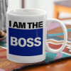  I am the Boss