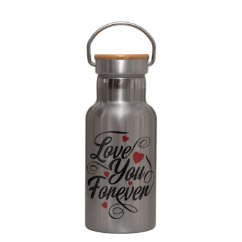 Love you forever, Μεταλλικό παγούρι θερμός (Stainless steel) Ασημένιο με ξύλινο καπακι (bamboo), διπλού τοιχώματος, 350ml