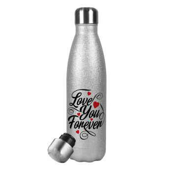 Love you forever, Μεταλλικό παγούρι θερμός Glitter Aσημένιο (Stainless steel), διπλού τοιχώματος, 500ml