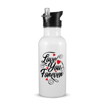 Love you forever, White water bottle with straw, stainless steel 600ml