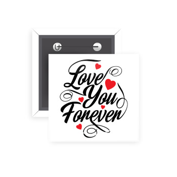 Love you forever, Κονκάρδα παραμάνα τετράγωνη 5x5cm