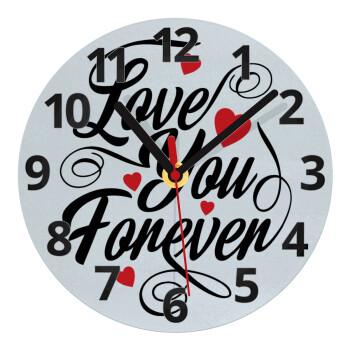 Love you forever, Ρολόι τοίχου γυάλινο (20cm)