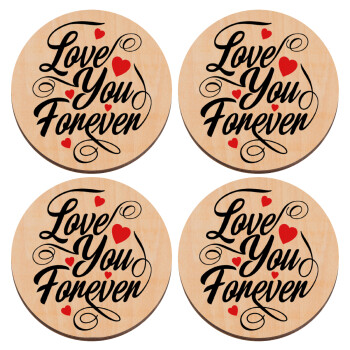Love you forever, ΣΕΤ x4 Σουβέρ ξύλινα στρογγυλά plywood (9cm)