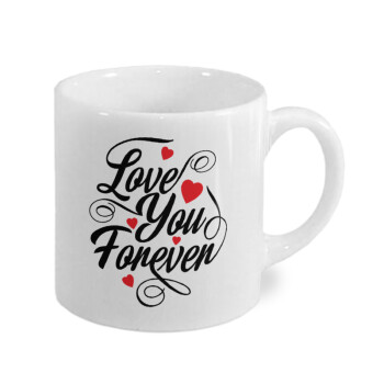 Love you forever, Κουπάκι κεραμικό, για espresso 150ml