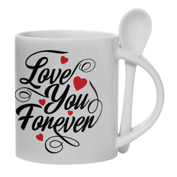 Love you forever, Ceramic coffee mug with Spoon, 330ml (1pcs)