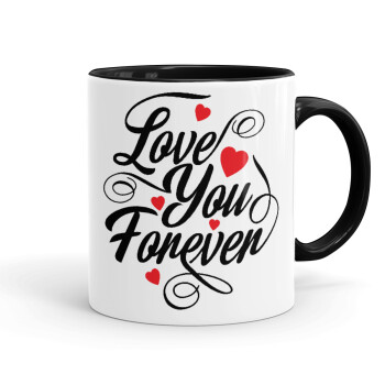 Love you forever, Mug colored black, ceramic, 330ml