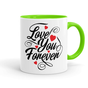 Love you forever, Mug colored light green, ceramic, 330ml