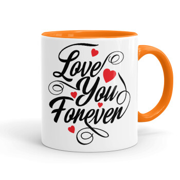 Love you forever, Mug colored orange, ceramic, 330ml