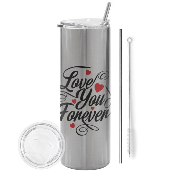 Love you forever, Eco friendly stainless steel Silver tumbler 600ml, with metal straw & cleaning brush