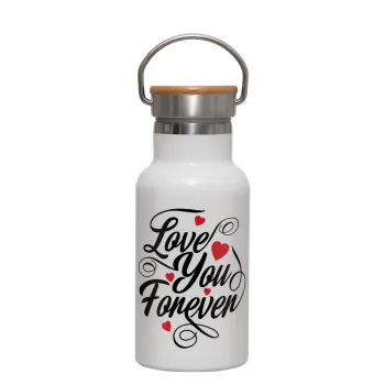 Love you forever, Μεταλλικό παγούρι θερμός (Stainless steel) Λευκό με ξύλινο καπακι (bamboo), διπλού τοιχώματος, 350ml