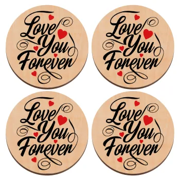Love you forever, ΣΕΤ x4 Σουβέρ ξύλινα στρογγυλά plywood (9cm)