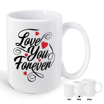 Love you forever, Κούπα Mega, κεραμική, 450ml