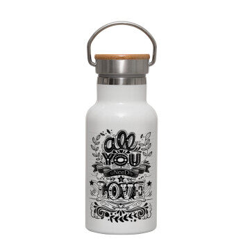 All you need is love, Metallic thermos (Stainless steel) White with wooden lid (bamboo), double-walled, 350ml