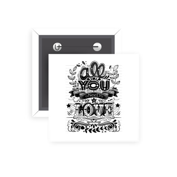 All you need is love, Κονκάρδα παραμάνα τετράγωνη 5x5cm