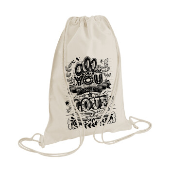 All you need is love, Τσάντα πλάτης πουγκί GYMBAG natural (28x40cm)