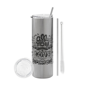 All you need is love, Tumbler stainless steel Silver 600ml, with metal straw & cleaning brush