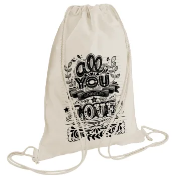 All you need is love, Τσάντα πλάτης πουγκί GYMBAG natural (28x40cm)
