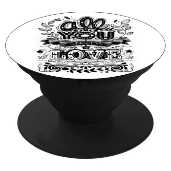 All you need is love, Phone Holders Stand  Black Hand-held Mobile Phone Holder