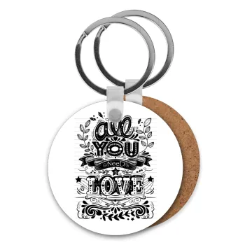 All you need is love, Μπρελόκ Ξύλινο στρογγυλό MDF Φ5cm