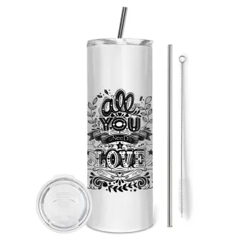 All you need is love, Tumbler ποτήρι θερμό από ανοξείδωτο ατσάλι 600ml, με μεταλλικό καλαμάκι & βούρτσα καθαρισμού