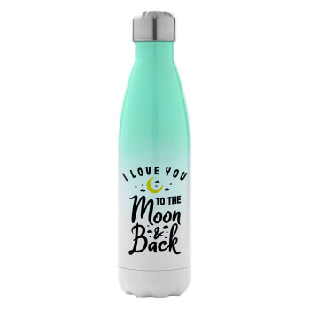 I love you to the moon and back, Metal mug thermos Green/White (Stainless steel), double wall, 500ml