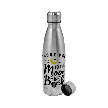 I love you to the moon and back, Metallic water bottle, stainless steel, 750ml
