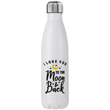 I love you to the moon and back, Stainless steel, double-walled, 750ml